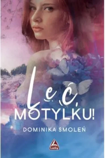 Leć motylku