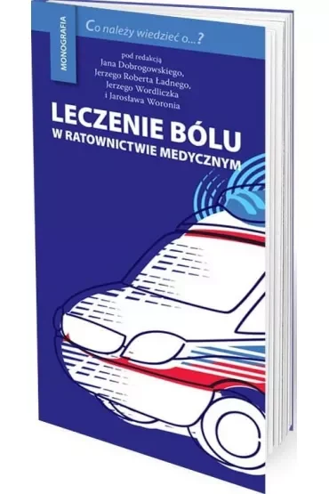 Leczenie bólu w ratownictwie medycznym