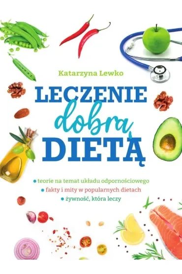 Leczenie dobrą dietą
