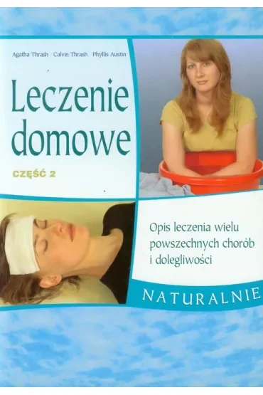 Leczenie domowe część 2