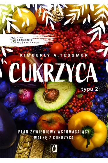 Leczenie odżywianiem. Cukrzyca typu 2