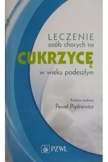 Leczenie osób chorych na cukrzycę w wieku podeszłym