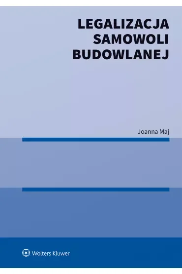 Legalizacja samowoli budowlanej