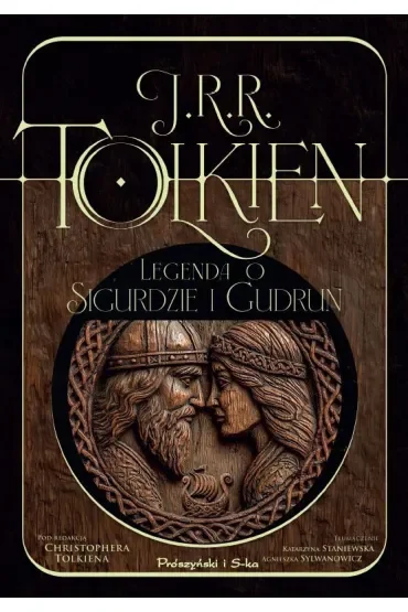 Legenda o Sigurdzie i Gudrun. Pod redakcją Christophera Tolkiena