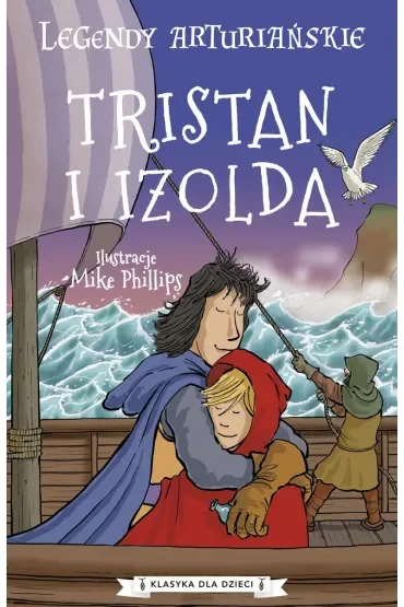 Legendy arturiańskie. Tristan i Izolda