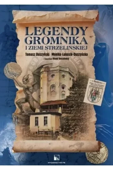 Legendy Gromnika i Ziemi Strzelińskiej