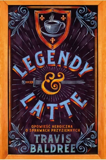 Legendy i Latte. Tom 1