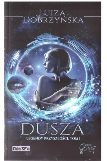 Legendy przyszłości T.1 Dusza