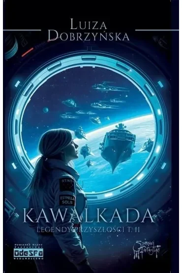 Kawalkada. Legendy przyszłości. Tom 2
