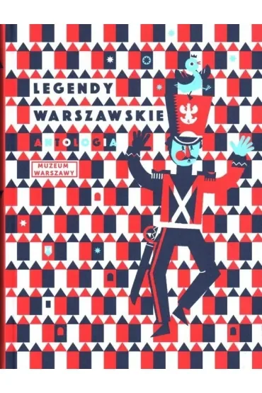 Legendy warszawskie. Antologia