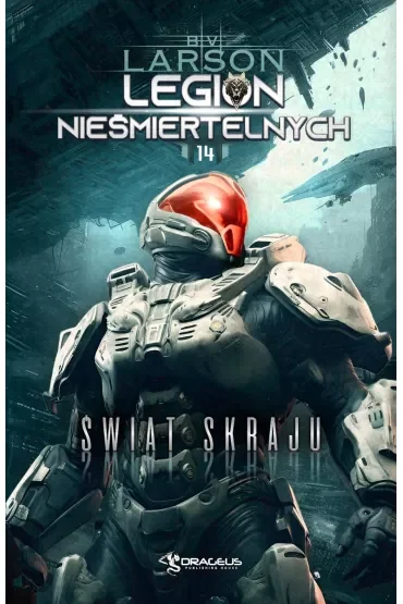 Świat Skraju. Seria Legion Nieśmiertelnych. Tom 14