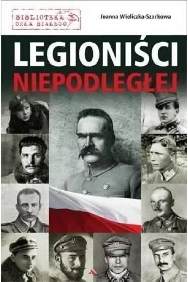 Legioniści Niepodległej