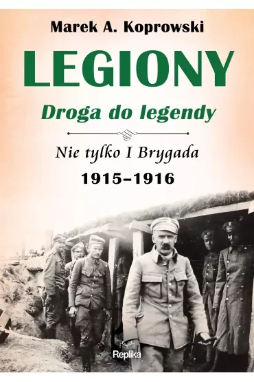 Legiony. Droga do legendy