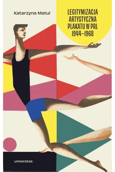 Legitymizacja artystyczna plakatu w PRL 1944–1968