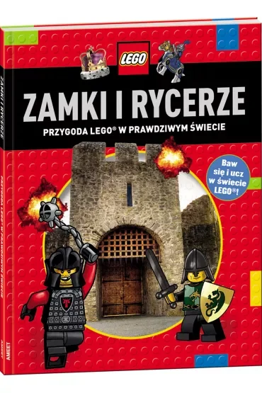 LEGO. Zamki i rycerze. Przygoda LEGO w prawdziwym świecie