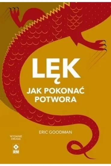 Lęk. Jak pokonać potwora