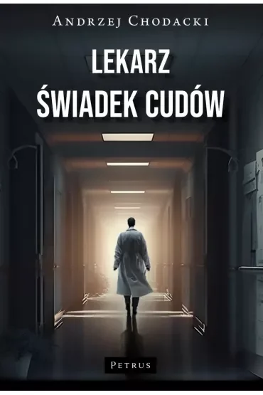 Lekarz świadek cudów