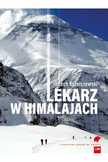 Lekarz w Himalajach. Literatura górska na świecie