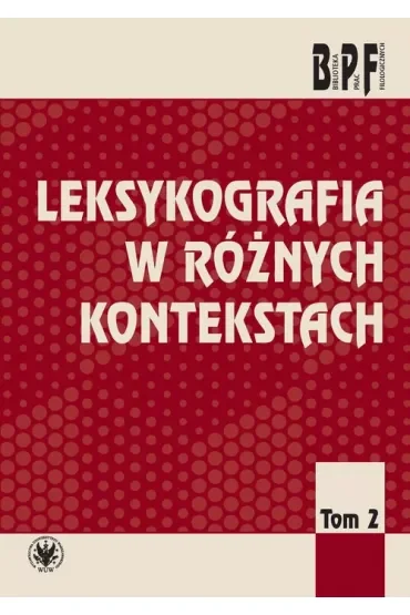 Leksykografia w różnych kontekstach