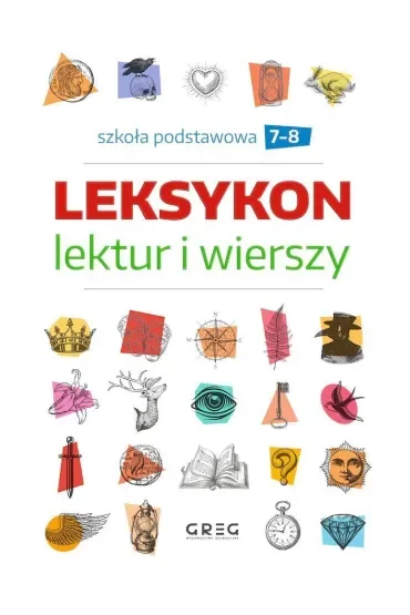 Leksykon lektur i wierszy. Szkoła podstawowa. Klasy 7-8