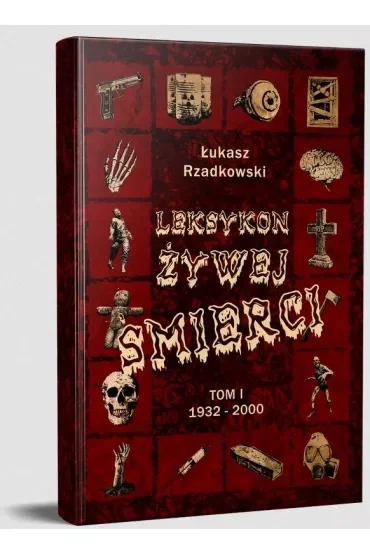Leksykon żywej śmierci T.1 1932-2000 TW