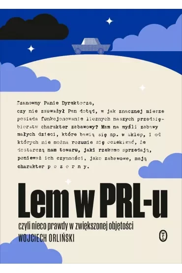 Lem w PRL-u, czyli nieco prawdy w zwiększonej objętości