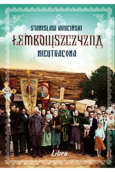 Łemkowszczyzna nieutracona