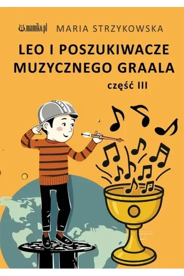 Leo i Poszukiwacze Muzycznego Graala cz.3