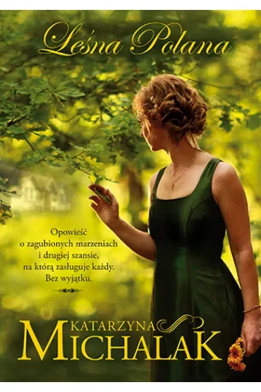 Leśna polana. Leśna trylogia. Tom 1