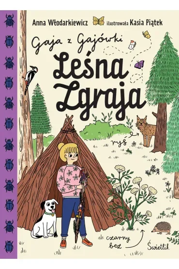 Leśna Zgraja. Gaja z Gajówki. Tom 5