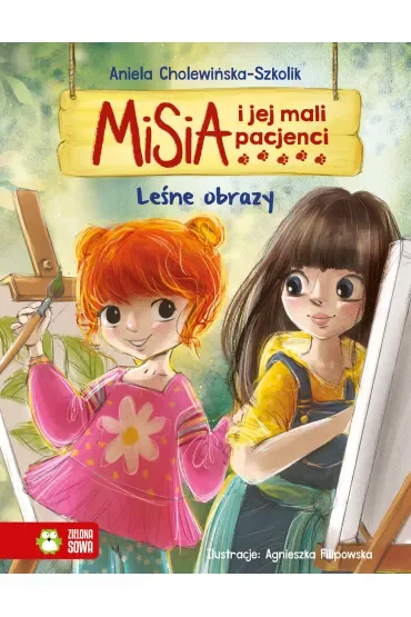 Misia i jej mali pacjenci. Leśne obrazy