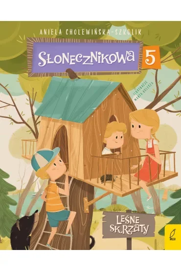 Leśne skrzaty. Słonecznikowa 5. Tom 5