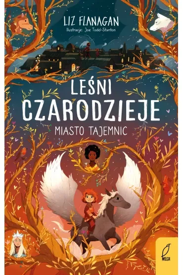 Leśni czarodzieje. Miasto tajemnic. Tom 2