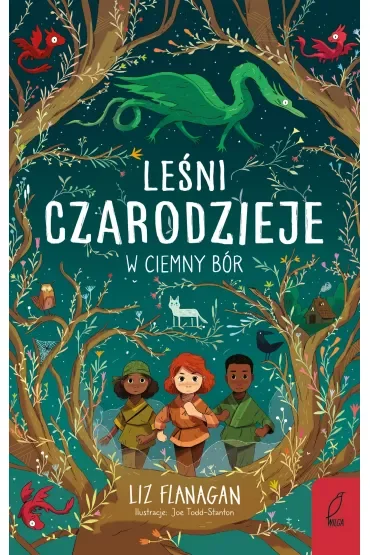 Leśni Czarodzieje. W ciemny bór