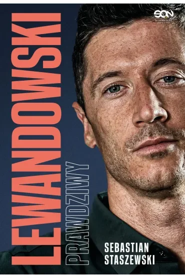 Lewandowski. Prawdziwy