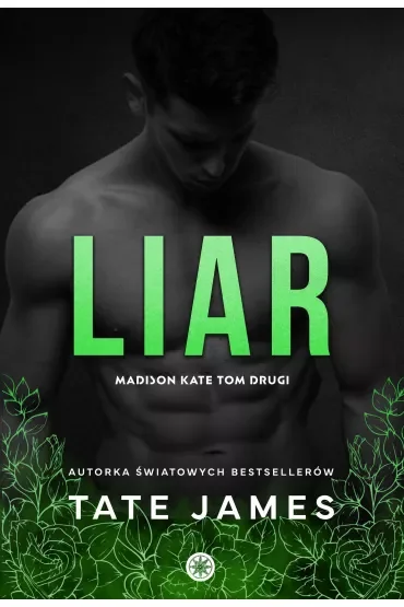 Liar. Madison Kate. Tom 2