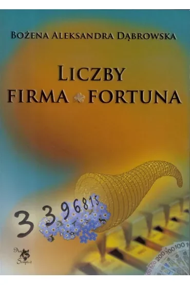 Liczby. Firma. Fortuna