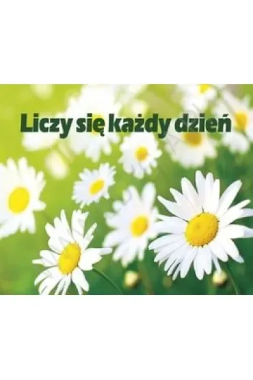 Liczy się każdy dzień. Perełka 164