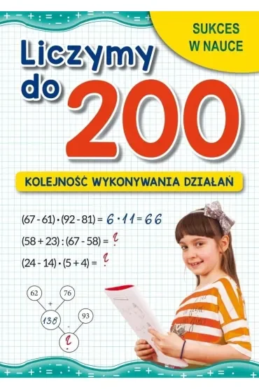 Liczymy do 200. Kolejność wykonywania działań