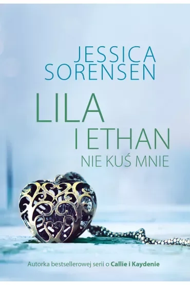 Lila i Ethan. Nie kuś mnie
