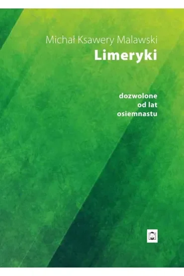 Limeryki dozwolone od lat osiemnastu