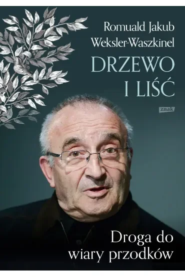 Liść i drzewo. Powrót do wiary przodków