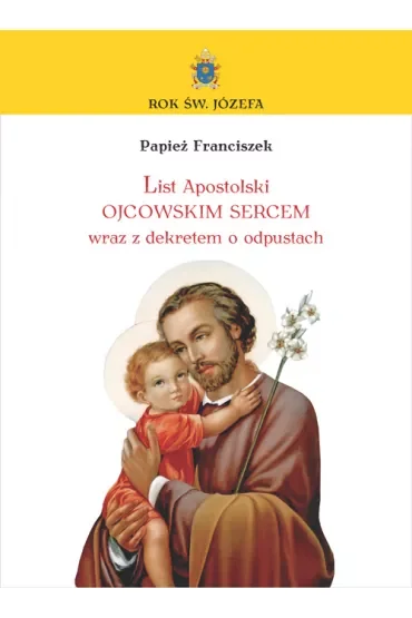 List Apostolski Papieża Franciszka o św. Józefie