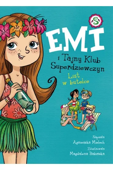 List w butelce. Emi i Tajny Klub Superdziewczyn. Tom 8