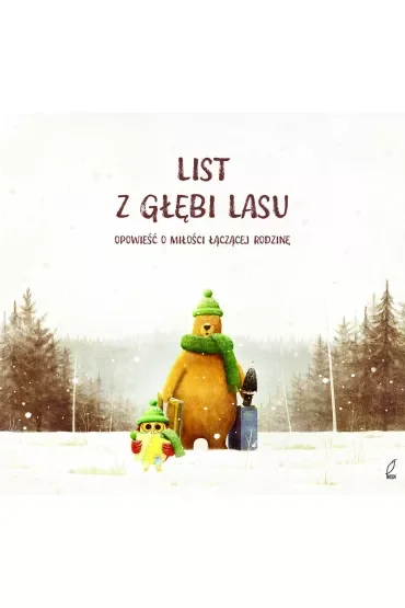 List z głębi lasu. Opowieść o miłości łączącej rodzinę