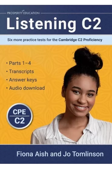 Listening C2. Six More Practice Tests for the Cambridge C2 Proficiency