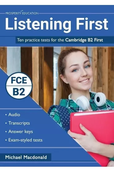 Listening First. Ten practice tests for the Cambridge B2 First