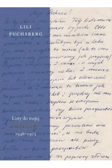 Listy do mojej siostry 1947–1973