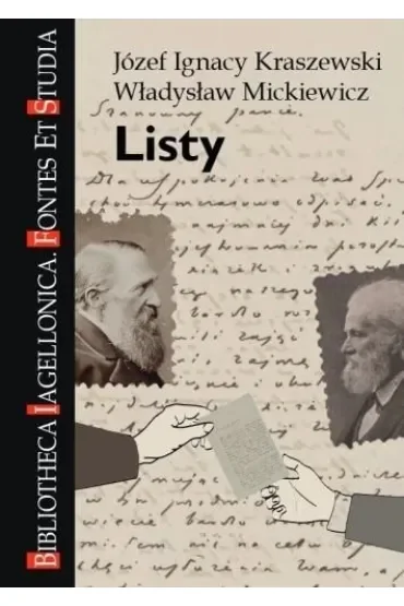 Listy. Józef Ignacy Kraszewski, Władysław...