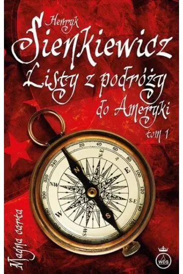 Listy z podróży do Ameryki. Tom 1
